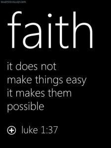 faith-it-does-not-make-things-easy-it-makes-them-possible-quote-1.jpg