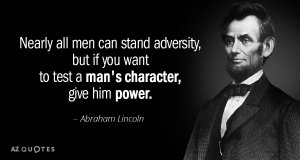 Quotation-Abraham-Lincoln-Nearly-all-men-can-stand-adversity-but-if-you-want-17-60-77.jpg